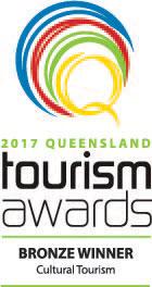 2017 Queensland Tourism Awards - Bronze Winner - Cultural Tourism